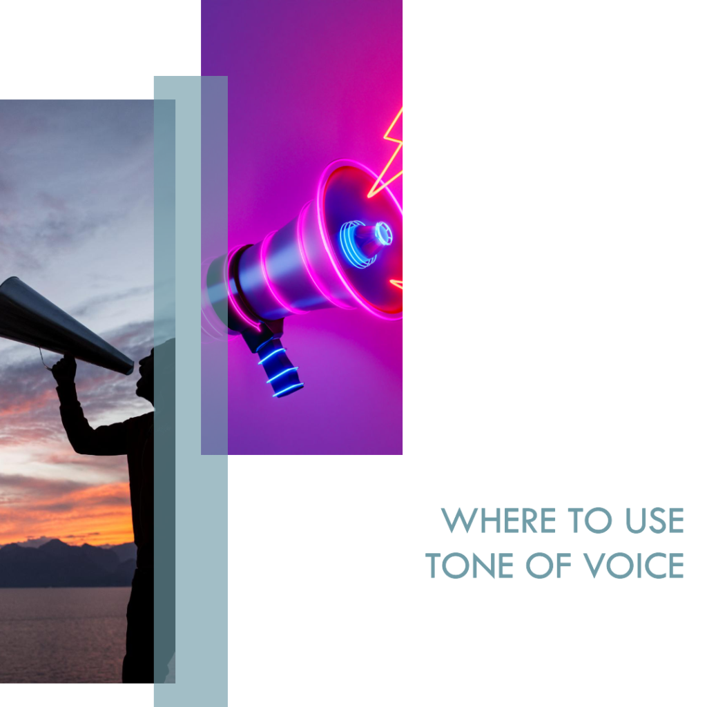 Where to Use Tone of Voice