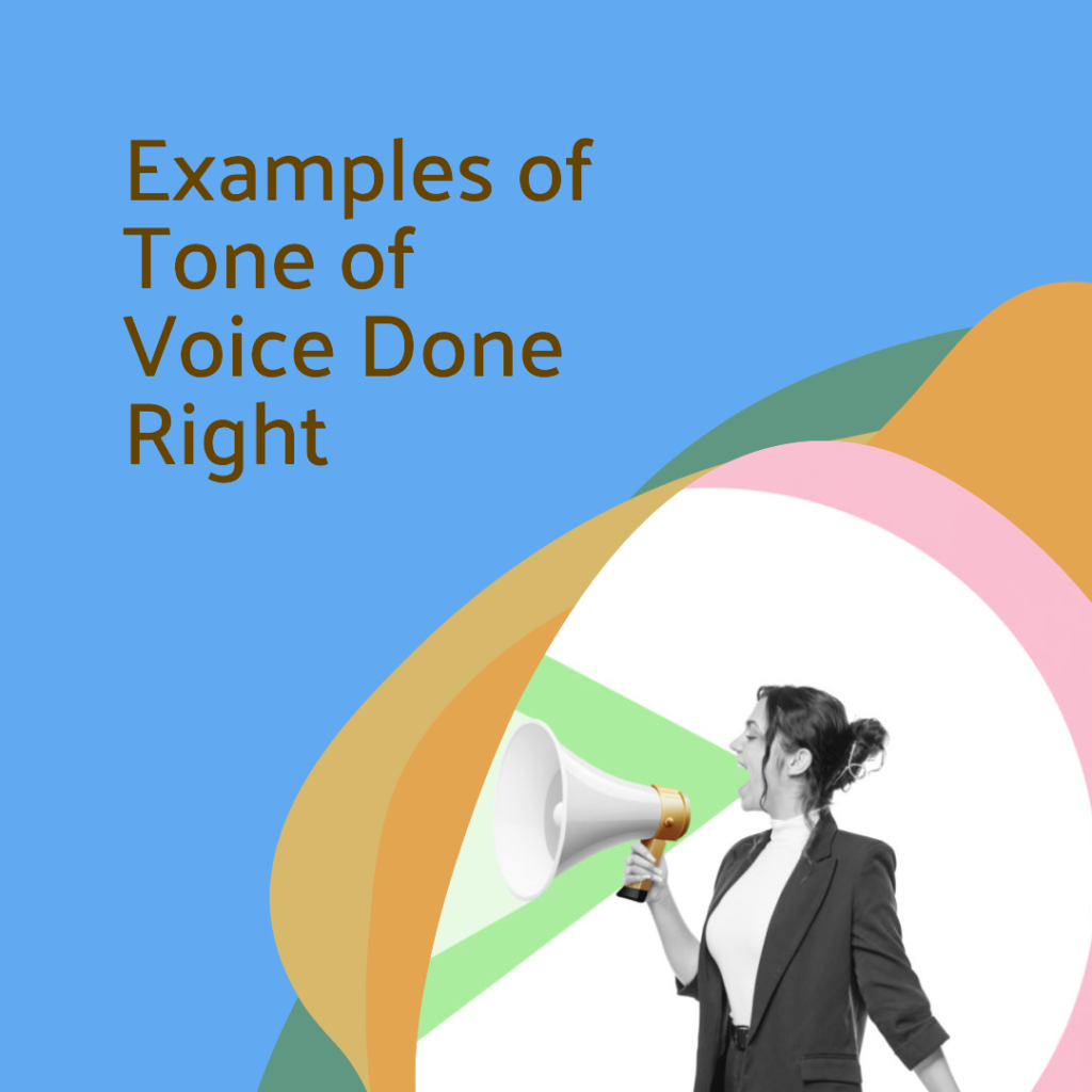 Examples of Tone of Voice Done Right