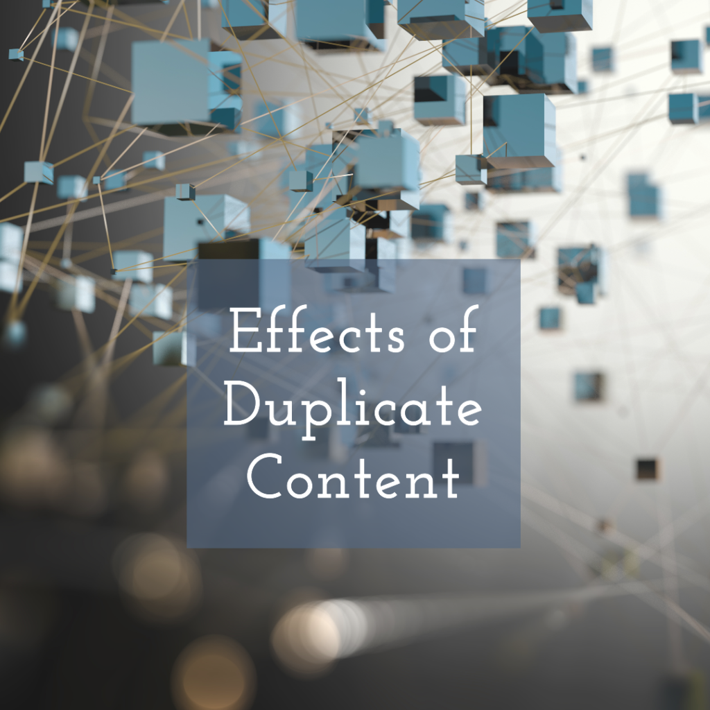 Effects of Duplicate Content