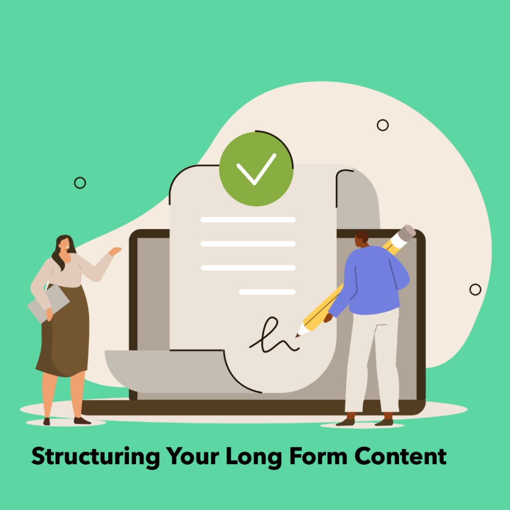 Structuring Your Long Form Content